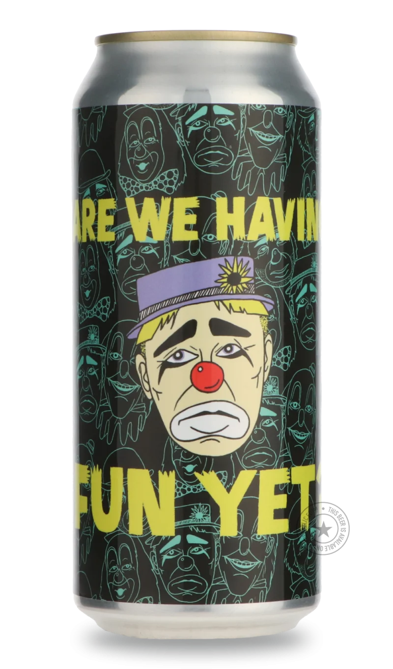 Are We Having Fun Yet?
